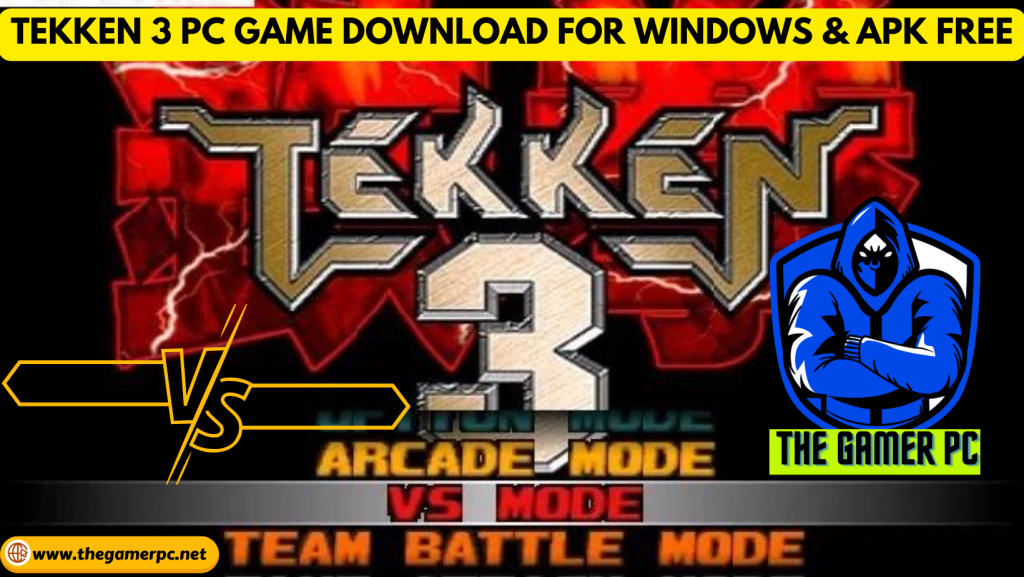 Tekken 3 PC Game Download For Windows 7/8/10/11 Free
